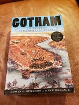 Like New Softcover * Gotham A History Of New York * E. Burrows &amp; M. Wallace * - £22.47 GBP