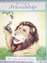 The Virtue of Friendship;The Lion and the Mouse (The Virtue of Friendship) [Pape - £2.30 GBP