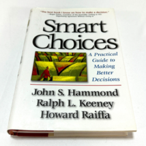 Smart Choices A Practical Guide to Making Better Decisions by Hammond John S - $8.62