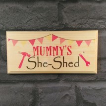 Mummys She Shed Sign, Mums Workshop Craft Room Personalised Handmade Gif... - £10.32 GBP