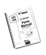 BOBCAT 325 328 D SERIES PARTS MANUAL - $90.86 CAD