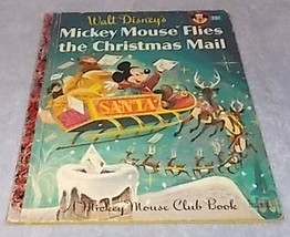 Mickey Mouse Club Book Mickey Mouse Flies the Christmas Mail .25 Cent A Printing - £7.94 GBP