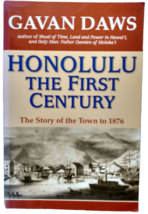 Honolulu Hawai&#39;i The First Century The Story of the Town 1876 Gavan Daws... - £15.28 GBP
