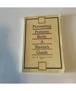 Preventing Preterm Birt A Parent Guide Book  #52-0756 - £15.40 GBP