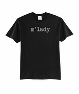 M&#39;LADY-BLACK T-SHIRT-NEW ALL SIZES-GREAT GIFT IDEA-FUNNY-RENAISSANCE-REN... - $17.81+