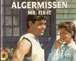 Mr. Fix - It (Silhouette Special Edition No. 1079) Jo Ann Algermissen - $2.93