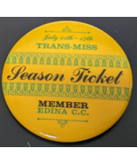 Vintage TRANS-MISS Season Ticket - Member Edina C.C.  3" Pinback Button Pin - €18,55 EUR