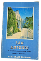 San Antonio A Historical and Pictorial Guide-Charles Ramsdell 1959 Hemisfair Ed - £7.83 GBP