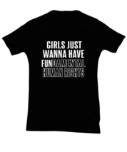 Inspirational TShirt Girls Just Want To Have Fun Black-V-Tee  - £18.34 GBP