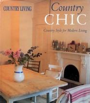 Country Chic: Country Style for Modern Living (Country Living) by Liz Bauwens - £2.67 GBP