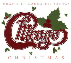 Chicago - Christmas - What&#39;s It Gonna Be, Santa? (CD) (M) - $8.09