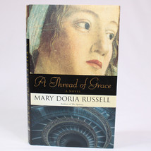 SIGNED A Thread Of Grace Mary Doria Russell Hardcover Book w/DJ 1st Edition 2005 - $19.24