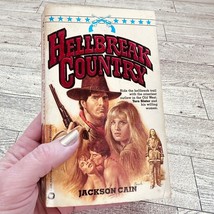 Jackson Cain - Hellbreak Country - Western Vtg 1984 1st Paperback Romanc... - $19.79