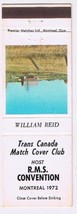 Matchbook Cover William Reid Trans Canada Match Cover Club RMS Convention Farm - £0.76 GBP