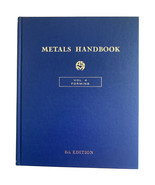 Amer Society for Metals ASM Metals Handbook Volume 4 Forming 8th Edition... - $44.55