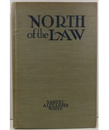 North of the Law by Samuel Alexander White - $8.99