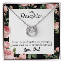 To My  Daughter Dad&#39;s Magical and Miracle Lucky Horseshoe Necklace Messa... - £41.57 GBP+
