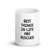 Best Things In Life Are Rescued Dogs 15oz Mug - £16.02 GBP