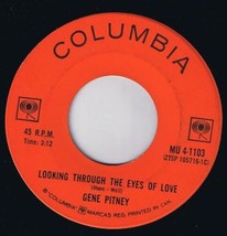 Gene Pitney Looking Through The Eyes Of Love 45 rpm No Livin Without Your Lovin - £3.15 GBP