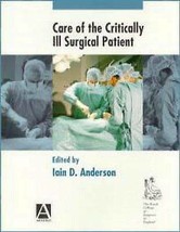 Care of the Critically Ill Surgical Patient by Anderson, Iain D. Paperba... - $4.94