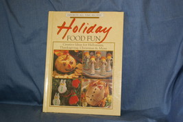 Favorite All Time Recipes Series HOLIDAY FOOD FUN Cookbook Hardcover   - $8.00