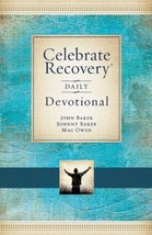 Celebrate Recovery Daily Devotional: 365 Devotionals Baker, John; Baker,... - $24.50