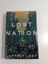Lost Nation by Jeffrey lent 2012 1st hardcover dust jacket fiction novel - £4.67 GBP