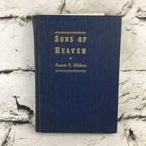 Sons Of Heaven By Ernest C Wilson Signed By Author Hardback Vintage 1941 - £23.46 GBP