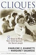 Cliques: Eight Steps to Help Your Child Survive the Social Jungle [Paper... - £6.04 GBP