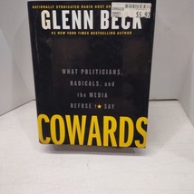 Cowards: What Politicians by Glenn Beck 2012 1st Edition 1st Print Hardc... - £3.88 GBP