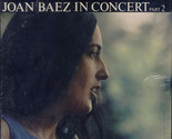 Joan Baez in Concert Part 2 [LP] - $29.99