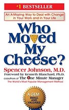 Who Moved My Cheese [Hardcover] Johnson, Spencer and Blanchard, Kenneth - £4.89 GBP