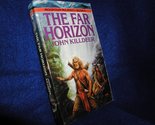 The Far Horizon (Mountain Majesty Book 6) Killdeer, John - $2.93