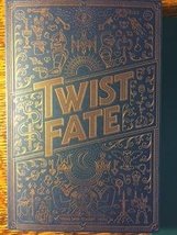 Twist Fate [Unknown Binding] Connected Learning Alliance - $9.74