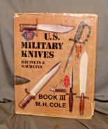 Cole&#39;s U.S. Military Knives, vol III - Cole autographed - FREE U.S. SHIP... - $113.85