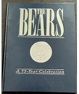 THE BEARS A 75-YEAR CELEBRATION Hard Cover Book 1994 Signed Maurice Doug... - $37.57