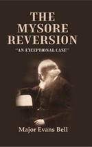 The Mysore Reversion: An Exceptional Case [Hardcover] - £26.85 GBP