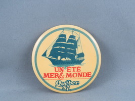 Vintage Tourist Pin - Quebec a Summer of Sea and the World - Celluloid Pin  - $15.00
