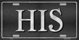 HIS 6&quot; x 12&quot; Metal Novelty License Plate Sign - $3.95