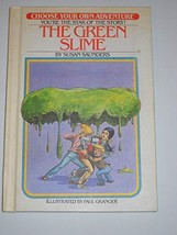 The Green Slime (Choose Your Own Adventure) Saunders, Susan and Granger,... - $19.79
