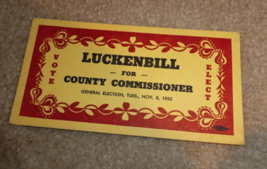 Vintage 1955 Ink Blotter Luckenbill for County Commissioner Political Ad - £14.21 GBP