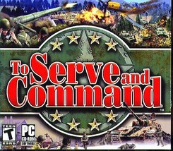 To Serve and Command (PC-CD, 2006) for Windows 98/Me/XP - NEW in Jewel Case - £4.77 GBP