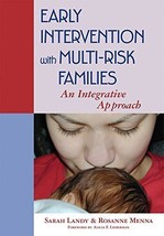 Early Intervention with Multi-Risk Families: An Integrative Approach - £17.18 GBP