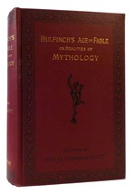 Thomas Bulfinch, J. Loughran Scott THE AGE OF FABLE Beauties of Mythology Revise - £159.23 GBP