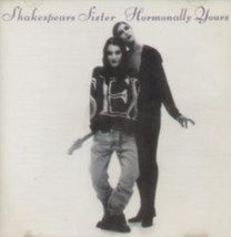 Hormonally yours by Shakespear&#39;s Sister Cd - £8.69 GBP