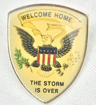 Welcome Home The Storm Is Over 1991 Metal Pin Brooch Desert Storm War USA - £8.25 GBP