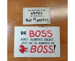 Vtg De Boss Ain&#39;t Always Right But &amp; Crazy to Work Here But it Helps Pos... - £7.78 GBP
