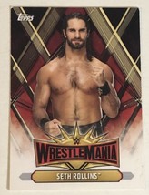 Seth Rollins Topps Wrestlemania WWE Card #WM-19 - £1.55 GBP