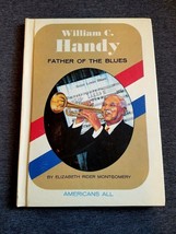 William C. Handy - Father of The Blues by Elizabeth R. Montgomery [Biogr... - $12.47