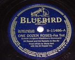 Art Kassel One Dozen Roses I Hung My Head And Cried 78 Rpm Record Bluebi... - £27.96 GBP